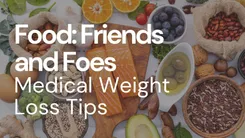 Best and Worst Foods for Your Medical Weight Loss Journey | DeLand, FL
