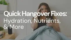 Hangover Recovery 101 | Best Solutions to Get Back on Your Feet